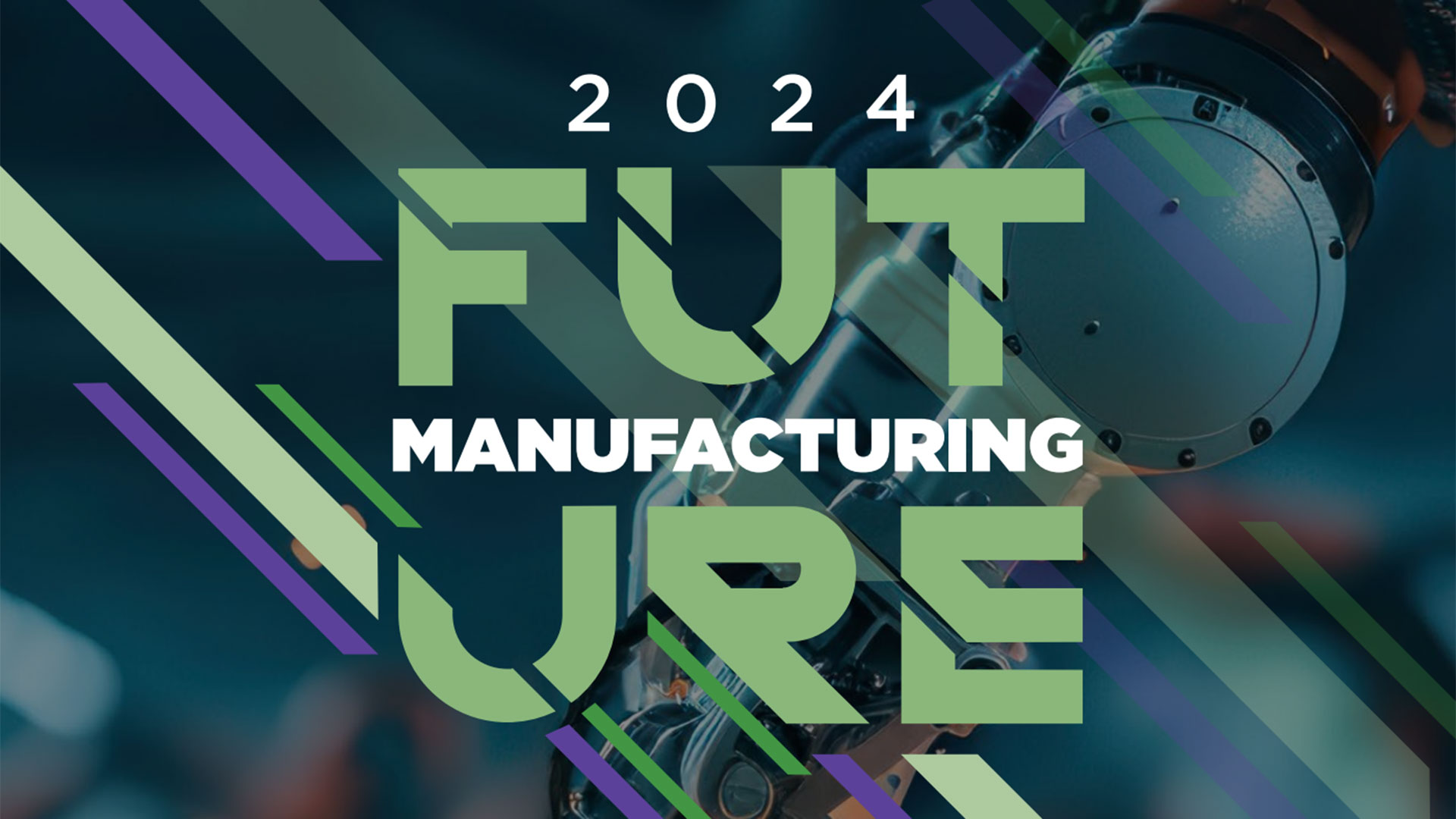 Future Manufacturing, 2024 Report