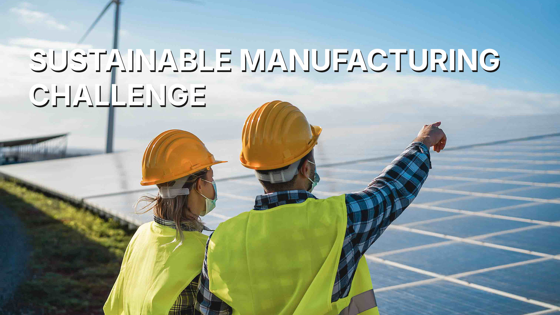 Sustainable Manufacturing Challenge